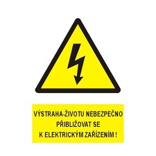 STRO.M 0111 Výstraha životu nebezpečno  přibližovat se k elektrickým zařízením! A5 (fólie)